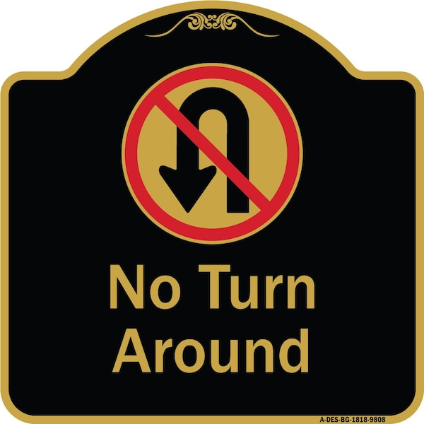 Designer Series-No Turn Around With Symbol Black & Gold, 18" x 18", BG-1818-9808